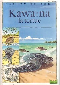 Kawa:na la tortue - Morgan - Livre d\'occasion