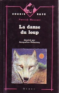La danse du loup - Patrick Mosconi - Livre d\'occasion