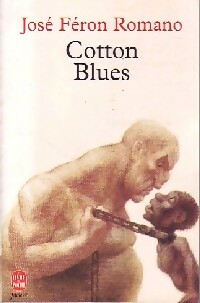 Cotton blues - José Féron Romano - Livre d\'occasion
