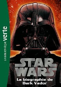 Star Wars - Biographie de Dark Vador - Inconnu - Livre d\'occasion