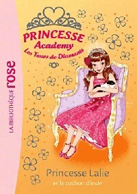 Princesse Academy Tome XXXIX : Princesse Lalie et le cochon d'Inde - Vivian French - Livre d\'occasion