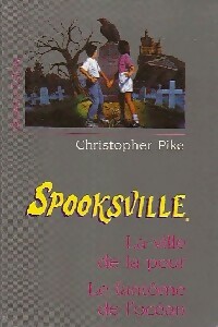 Spooksville : La ville de la peur / Le fantôme de l'océan - Christopher Pike - Livre d\'occasion