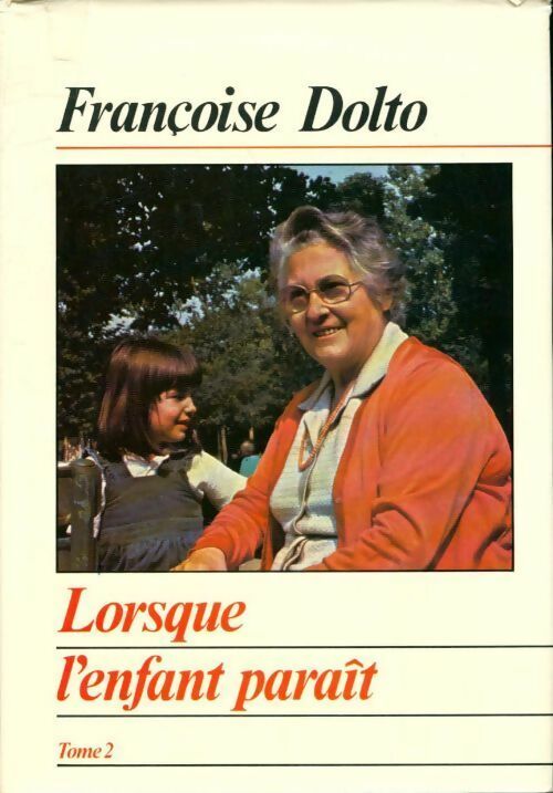 3848378 - Lorsque l'enfant paraît Tome II - Françoise Dolto - Picture 1 of 1