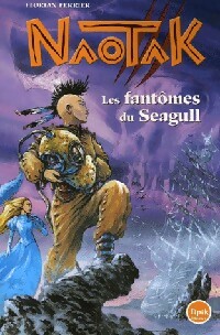 Noatak : Les fantômes du Seagull - Florian Ferrier - Livre d\'occasion