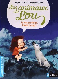 Les animaux de Lou : Je te protège petit Loup - Mélanie Doinet - Livre d\'occasion