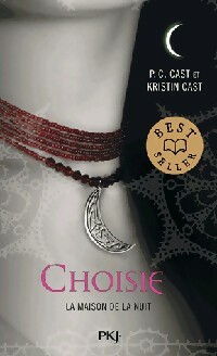 La maison de la nuit Tome III : Choisie - Kristin Cast - Livre d\'occasion
