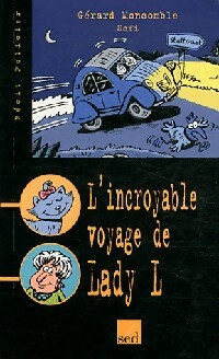 L'incroyable voyage de lady L - Gérard Moncomble - Livre d\'occasion