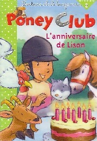 Poney club : L'anniversaire de Lison - Noémie Guilloret - Livre d\'occasion