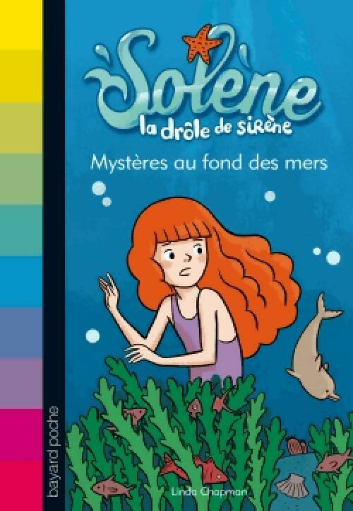 Solène la drôle de sirène Tome II : Mystères au fond des mers - Linda Chapman - Livre d\'occasion