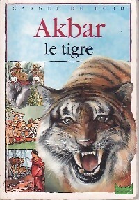 Akbar le tigre - Christine Lazier - Livre d\'occasion