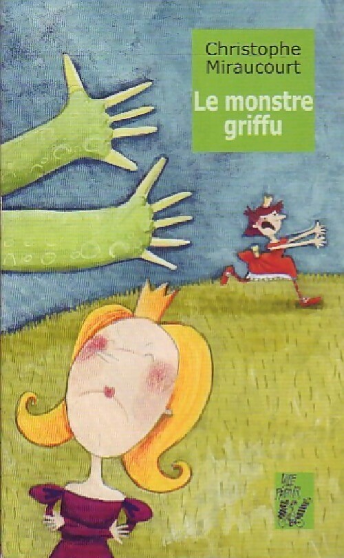 Le monstre griffu - Christophe Miraucourt - Livre d\'occasion