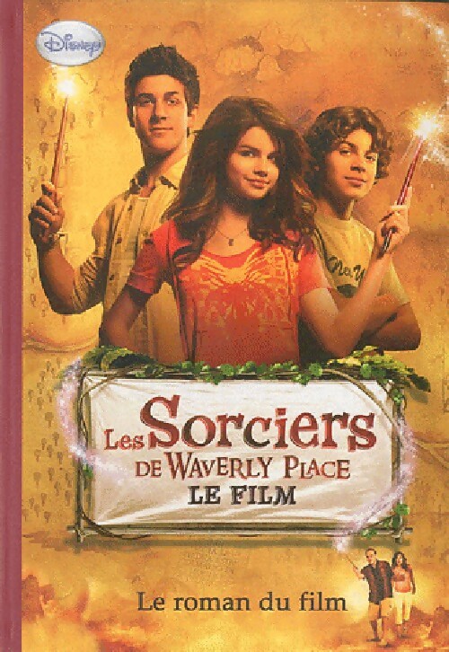 Les sorciers de Waverly Place : Le film - Inconnu - Livre d\'occasion