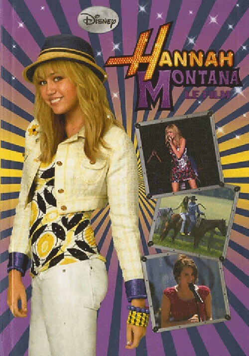 Hannah Montana : Le film - Walt Disney - Livre d\'occasion