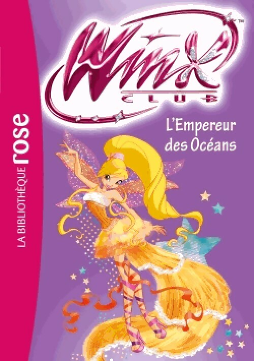 Winx club Tome LIII : L'empereur des océans - Collectif - Livre d\'occasion