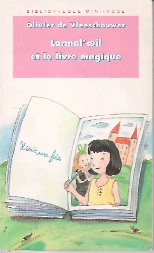 Larmal'oeil et le livre magique - Olivier De Vleeschouwer - Livre d\'occasion