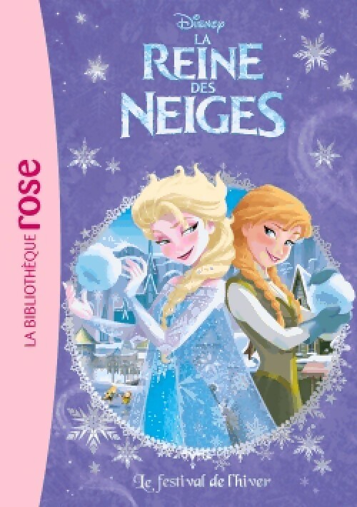 La Reine des Neiges Tome II : Le festival de l'hiver - Walt Disney - Livre d\'occasion