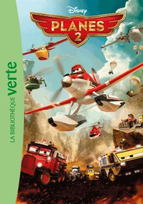 Planes 2. Le roman du film - Walt Disney - Livre d\'occasion