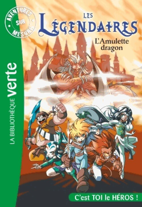 Les légendaires : L'amulette dragon - Inconnu - Livre d\'occasion