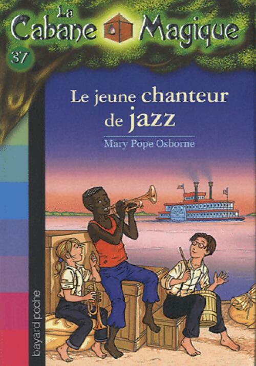 Le jeune chanteur de jazz - Mary Pope Osborne - Livre d\'occasion