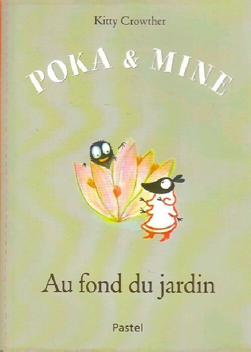 Poka & Mine - Kitty Crowther - Livre d\'occasion