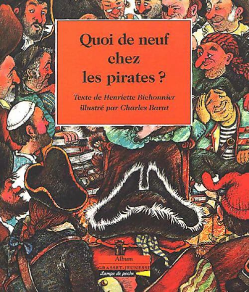 Quoi de neuf chez les pirates ? - Henriette Bichonnier - Livre d\'occasion
