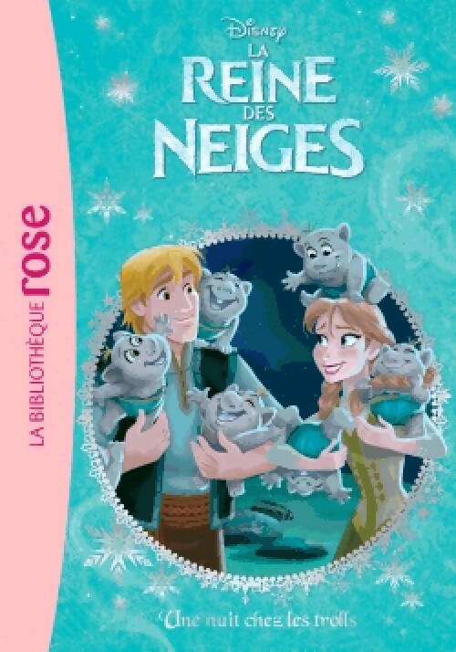 La Reine des Neiges Tome III : Une nuit chez les trolls - Disney - Livre d\'occasion