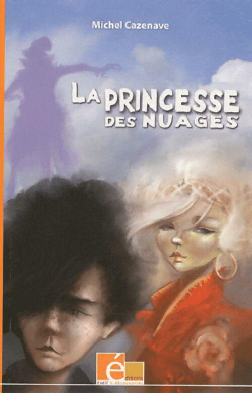La princesse des nuages - Michel Cazenave - Livre d\'occasion