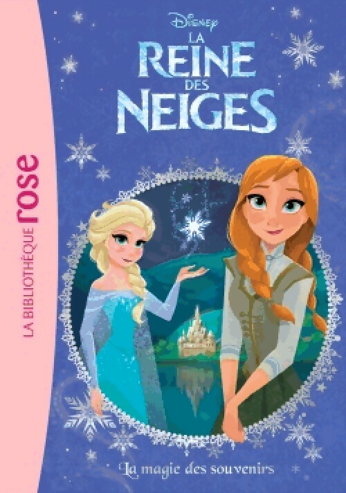 La Reine des Neiges Tome IX : La magie des souvenirs - Disney - Livre d\'occasion