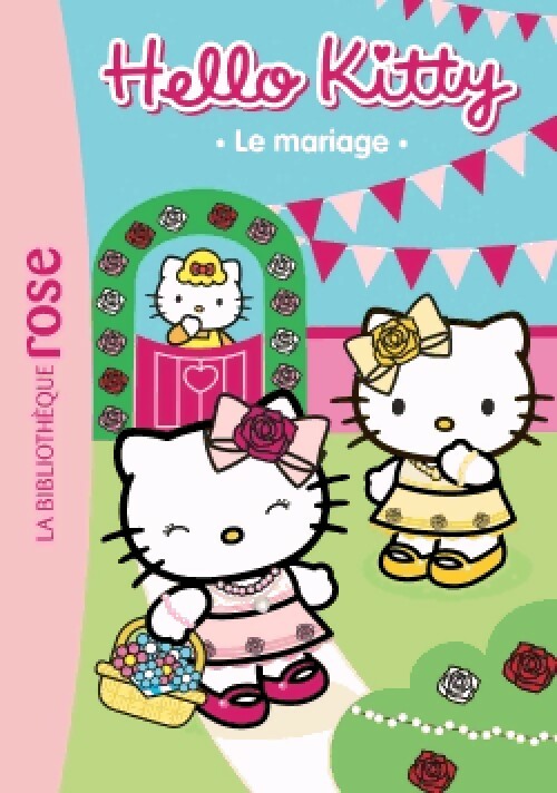 Hello Kitty Tome IV : Le mariage - Inconnu - Livre d\'occasion