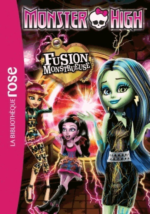 Monster High Tome VI : Fusion monstrueuse - Inconnu - Livre d\'occasion