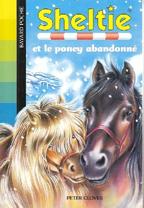 Sheltie et le poney abandonné - Peter Clover - Livre d\'occasion