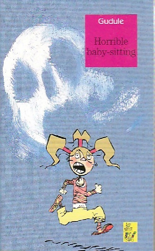 Horrible baby-sitting - Gudule - Livre d\'occasion