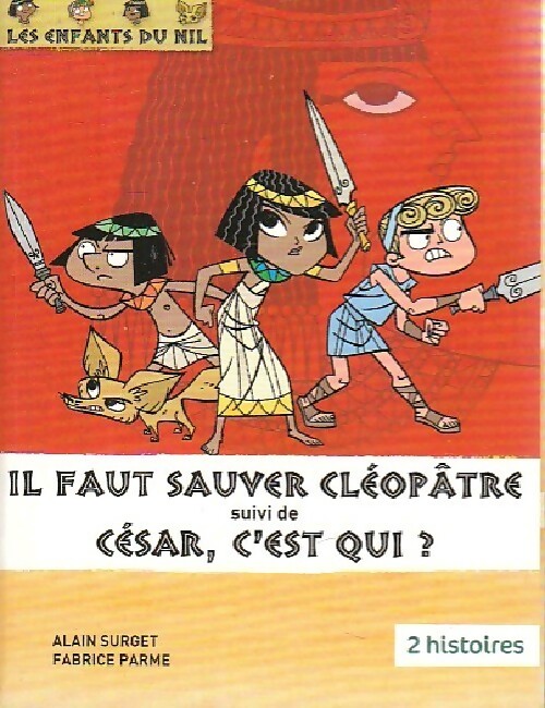 Il faut sauver Cléopâtre / César, c'est qui ? - Alain Surget - Livre d\'occasion