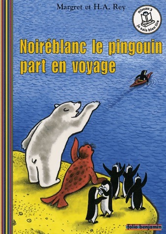 Noiréblanc le pingouin part en voyage - H.A. Rey - Livre d\'occasion