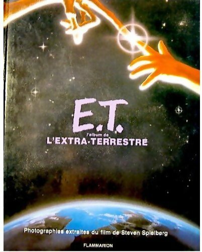 E. T. L'extra-terrestre - Kotzwinkle - William Kotzwinkle (D'Après Un Scénario De Melissa Mathison) - Livre d\'occasion