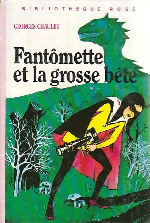 Fantômette et la grosse bête - Georges Chaulet - Livre d\'occasion