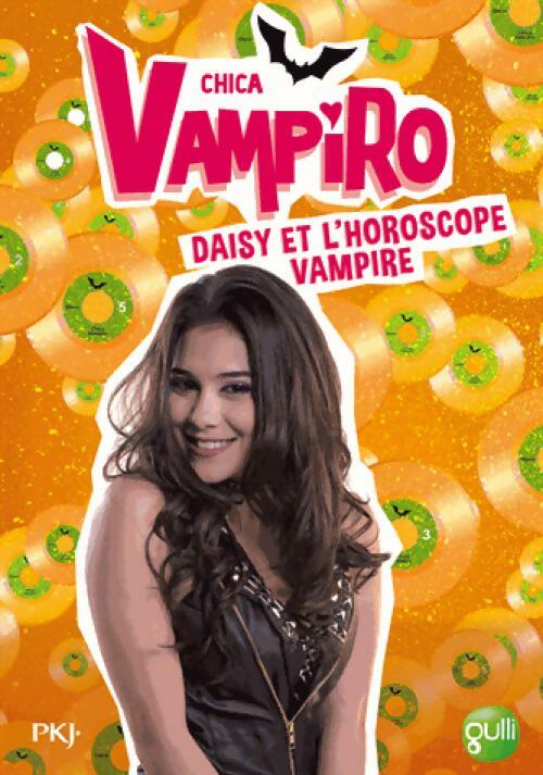 Chica Vampiro Tome V : Daisy dans l'horoscope vampire - Kidi Bebey - Livre d\'occasion