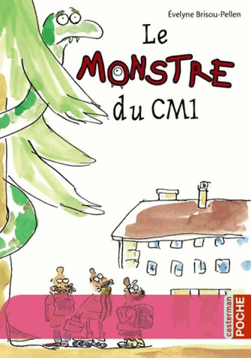 Le monstre du CM1 - Evelyne Brisou-Pellen - Livre d\'occasion