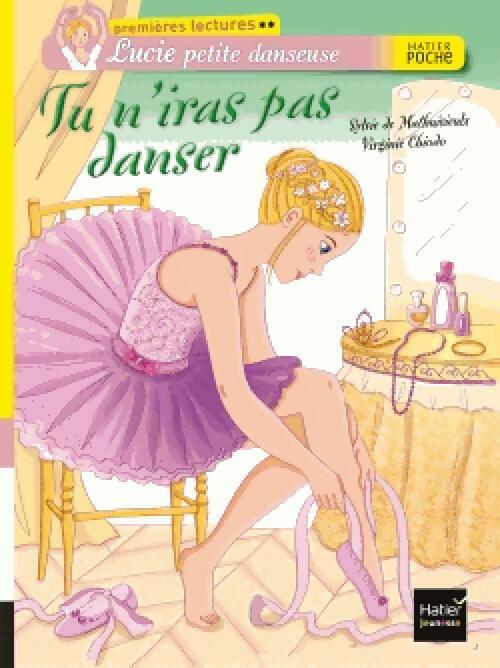 Lucie petit danseuse : Tu n'iras pas danser - Sylvie De Mathuisieulx - Livre d\'occasion