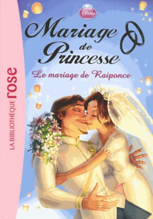 Mariage de princesse Tome I : Le mariage de Raiponce - Collectif - Livre d\'occasion