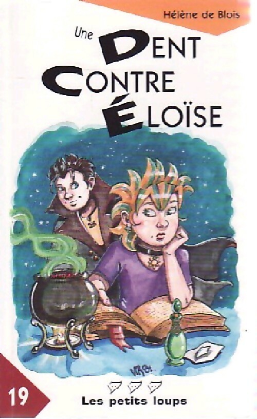 Une dent contre Eloïse - Hélène De Blois - Livre d\'occasion