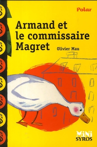 Armand et le commissaire Magret - Olivier Mau - Livre d\'occasion