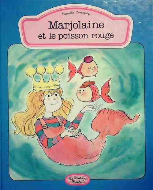 Marjolaine et le poisson rouge - Camillo Osorovitz - Livre d\'occasion