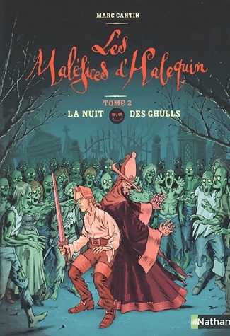 Les maléfices d'Halequin Tome II : La nuit des Ghulls - Marc Cantin - Livre d\'occasion