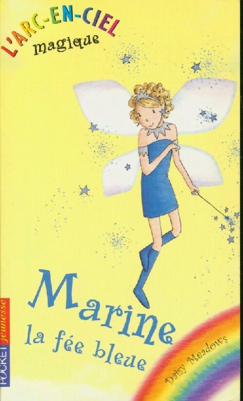L'arc-en-ciel magique : Marine, la fée bleue - Daisy Meadows - Livre d\'occasion