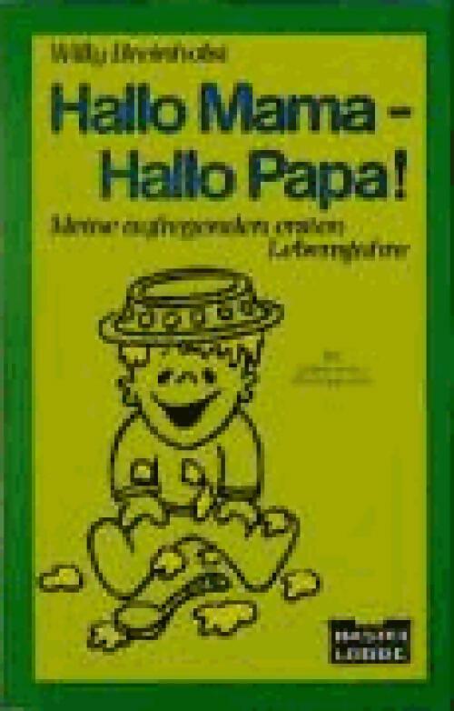 Hallo Mama - Hallo Papa - Willy Breinholst - Livre d\'occasion