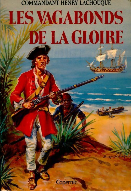 3848661 - Les vagabonds de la gloire - Commandant Henry Lachouque - Bild 1 von 1