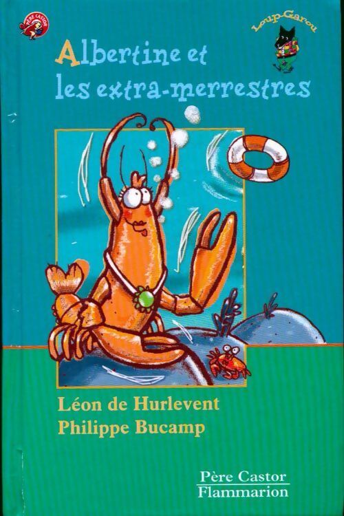 Albertine et les extra-merrestres - Léon De Hurlevent - Livre d\'occasion