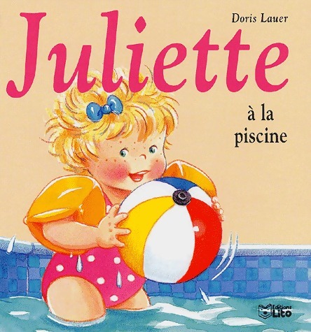 Juliette à la piscine - Doris Lauer - Livre d\'occasion