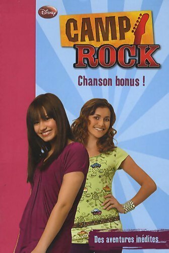 Camp rock Tome V : Chanson bonus ! - Disney - Livre d\'occasion